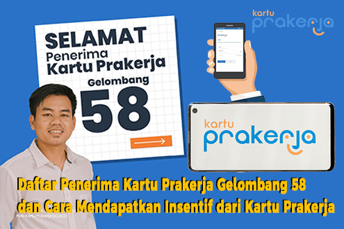 Daftar Penerima Kartu Prakerja Gelombang 58 dan Cara Mendapatkan Insentif dari Kartu Prakerja